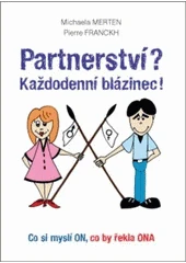 Kniha Partnerství? Každodenní blázinec z knihovny Jiřího Mahena