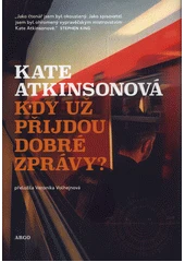 Kniha Kdy už přijdou dobré zprávy z knihovny Jiřího Mahena