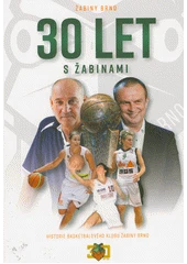 Kniha 30 let s Žabinami z knihovny Jiřího Mahena