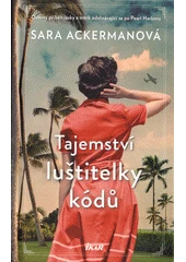 Kniha Tajemství luštitelky kódů z knihovny Jiřího Mahena