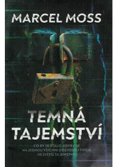 Kniha Temná tajemství z knihovny Jiřího Mahena
