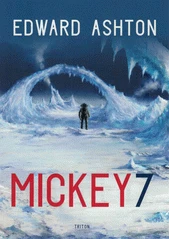 Kniha Mickey7 z knihovny Jiřího Mahena