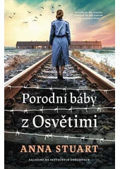 Kniha Porodní báby z Osvětimi z knihovny Jiřího Mahena