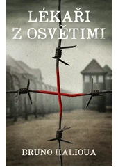 Kniha Lékaři z Osvětimi z knihovny Jiřího Mahena