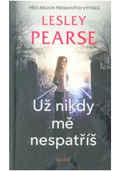 Kniha Už nikdy mě nespatříš z knihovny Jiřího Mahena