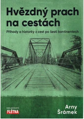 Kniha Hvězdný prach na cestách z knihovny Jiřího Mahena