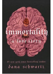 Kniha Immortality z knihovny Jiřího Mahena