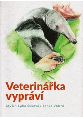 Kniha Veterinářka vypráví z knihovny Jiřího Mahena