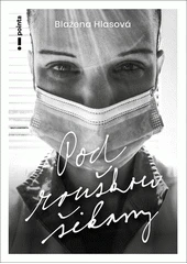 Kniha Pod rouškou šikany z knihovny Jiřího Mahena