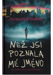 Kniha Než jsi poznala mé jméno z knihovny Jiřího Mahena
