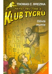 Kniha Případ pro tebe a Klub Tygrů z knihovny Jiřího Mahena