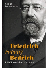 Kniha Friedrich řečený Bedřich z knihovny Jiřího Mahena