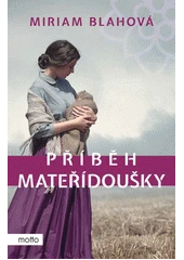 Kniha Příběh mateřídoušky z knihovny Jiřího Mahena