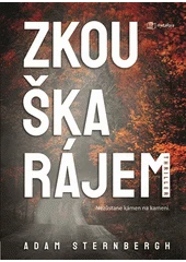 Kniha Zkouška rájem z knihovny Jiřího Mahena