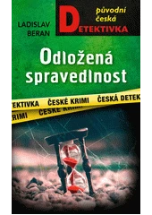 Kniha Odložená spravedlnost z knihovny Jiřího Mahena