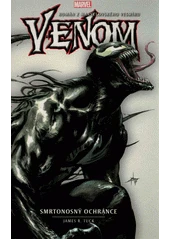 Kniha Venom: Smrtonosný ochránce z knihovny Jiřího Mahena