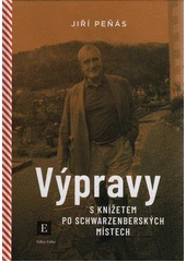 Kniha Výpravy s knížetem po schwarzenberských místech z knihovny Jiřího Mahena