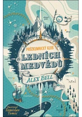 Kniha Průzkumnický klub ledních medvědů z knihovny Jiřího Mahena