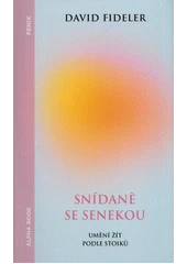 Kniha Snídaně se Senekou z knihovny Jiřího Mahena