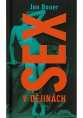 Kniha Sex v dějinách z knihovny Jiřího Mahena