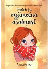 Kniha Protože jsi výjimečná osobnost z knihovny Jiřího Mahena