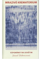 Kniha Mrazivé krematorium z knihovny Jiřího Mahena