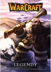 Kniha WarCraft legendy z knihovny Jiřího Mahena