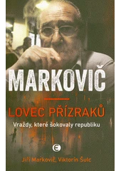 Kniha Markovič: Lovec přízraků z knihovny Jiřího Mahena
