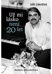 Kniha Už mi lásko není 20 let z knihovny Jiřího Mahena
