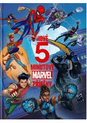 Kniha Nové 5minutové Marvel příběhy z knihovny Jiřího Mahena