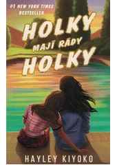 Kniha Holky mají rády holky z knihovny Jiřího Mahena