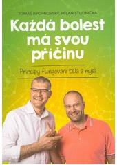 Kniha Každá bolest má svou příčinu z knihovny Jiřího Mahena