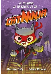 Kniha Cat ninja z knihovny Jiřího Mahena