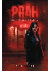 Kniha Práh: Mezi půlnocí a ďáblem z knihovny Jiřího Mahena