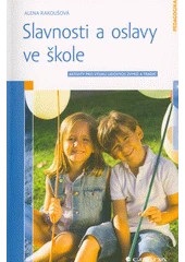 Kniha Slavnosti a oslavy ve škole z knihovny Jiřího Mahena