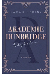 Kniha Akademie Dunbridge z knihovny Jiřího Mahena