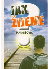 Kniha Jak žijeme z knihovny Jiřího Mahena