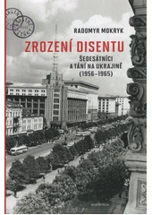 Kniha Zrození disentu z knihovny Jiřího Mahena