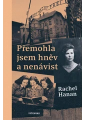 Kniha Přemohla jsem hněv a nenávist z knihovny Jiřího Mahena