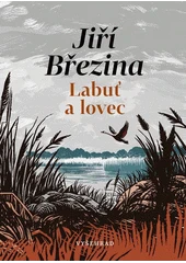 Kniha Labuť a lovec z knihovny Jiřího Mahena