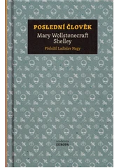 Kniha Poslední člověk z knihovny Jiřího Mahena