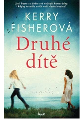 Kniha Druhé dítě z knihovny Jiřího Mahena