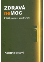 Kniha Zdravá nemoc z knihovny Jiřího Mahena