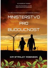 Kniha Ministerstvo pro budoucnost z knihovny Jiřího Mahena