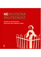 Kniha Neskutečná skutečnost z knihovny Jiřího Mahena