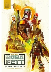 Kniha Boba Fett: Zákon podsvětí z knihovny Jiřího Mahena