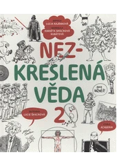 Kniha Nezkreslená věda 2 z knihovny Jiřího Mahena