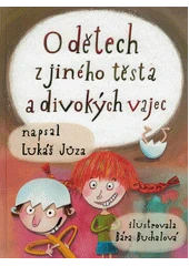 Kniha O dětech z jiného těsta a divokých vajec z knihovny Jiřího Mahena