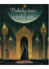 Kniha Příběhy tisíce a jedné noci z knihovny Jiřího Mahena