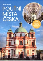 Kniha Poutní místa Česka z knihovny Jiřího Mahena